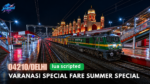 04210/Delhi - Varanasi Special Fare Summer Special